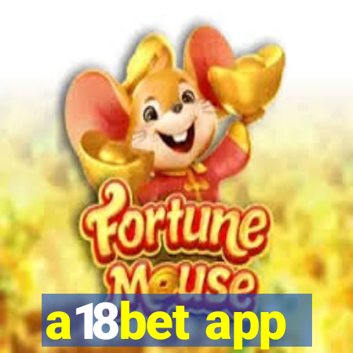 a18bet app